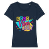 T-shirt bleu marine design pour Femme, Good Vibes Only