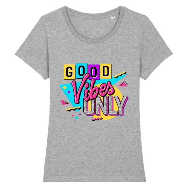 T-shirt gris design pour Femme, Good Vibes Only